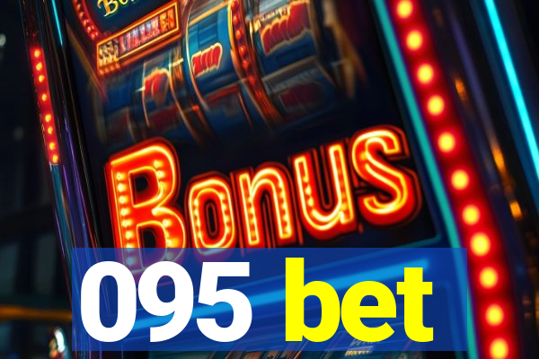 095 bet